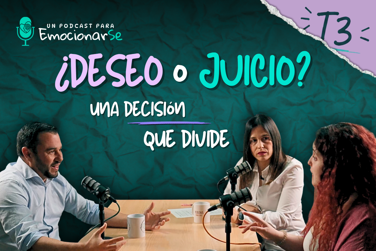 T3 Episodio 1 – ¿Deseo o juicio?: Una decisión que divide